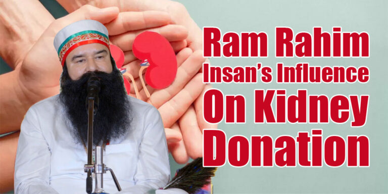 Kidney Donation Baba Ram Rahim